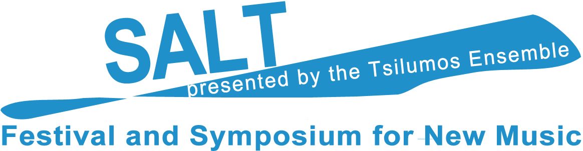 SALT New Music Festival and Symposium - Tsilumos Ensemble: 3 World Premiers